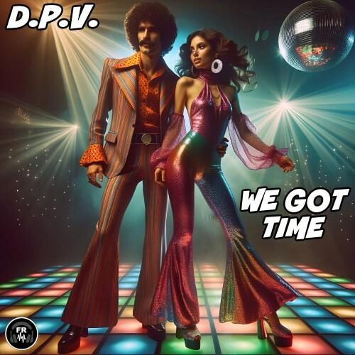  D.P.V. - We Got Time (2024) 