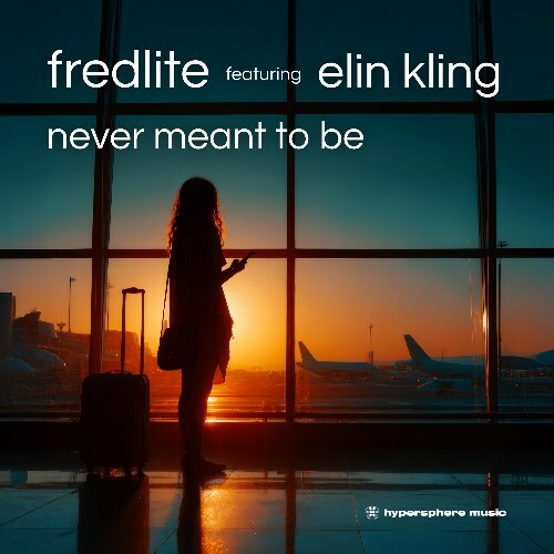  Fredlite feat. Elin Kling - Never Meant To Be (2026) 