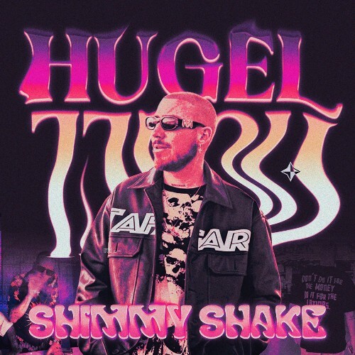  Hugel - Shimmy Shake (2024) 
