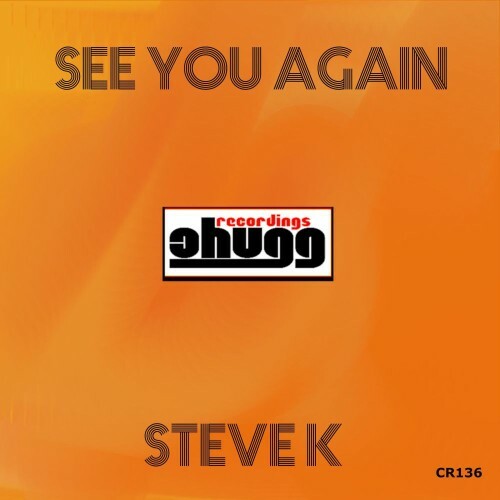 Steve K — See You Again (2026)
