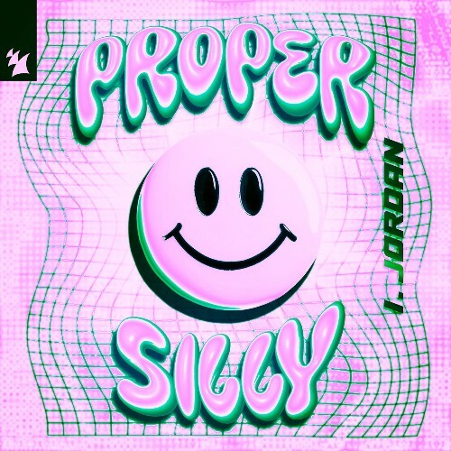  I. Jordan - Proper Silly (2026) 