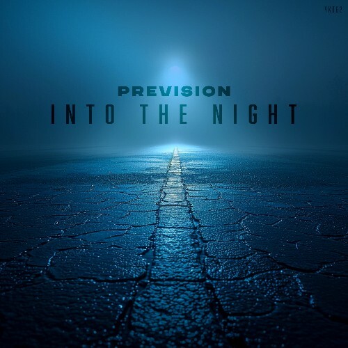 Prevision - Into The Night (2025) Prevision - Into The Night (2025)