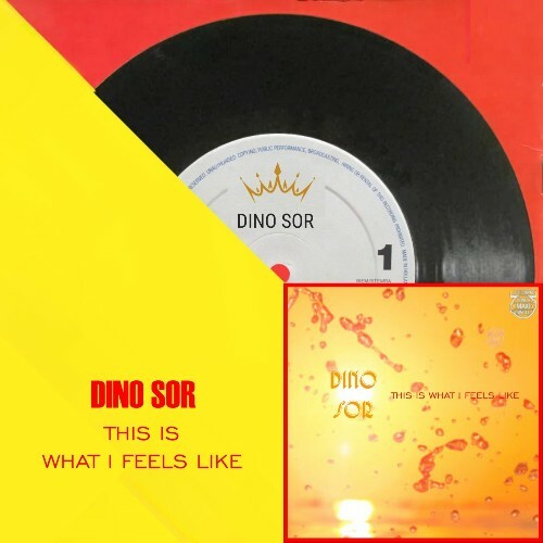  Dino Sor - This Is What I Feels Like (2025) 