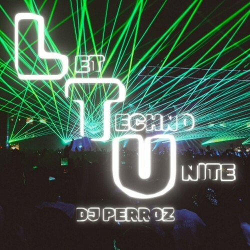  DJ Perroz - Let Techno Unite (2024) 