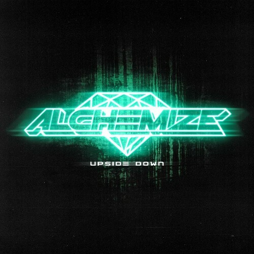  Alchemize - Upside Down (2024) 