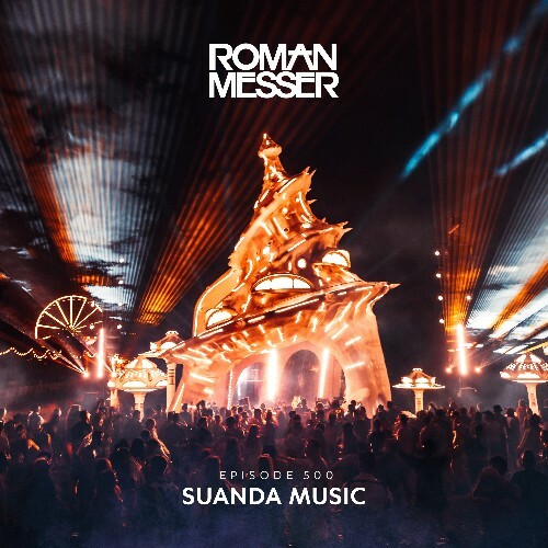  Roman Messer - Suanda Music 500 (2025-08-26) 