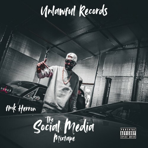  FMK Herron - The Social Media Mixtape (2026) 