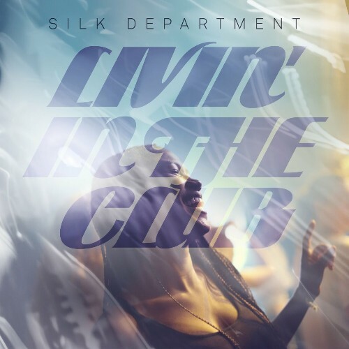 VA -  Silk Department - Livin' In The Club (2024) [MP3] MEWX11C_o