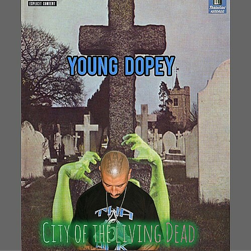  Young Dopey - City Of The Living Dead (2024) 