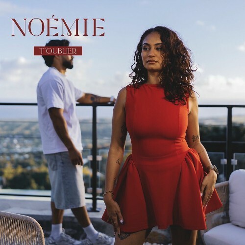  NOEMIE - T'oublier (2025) 