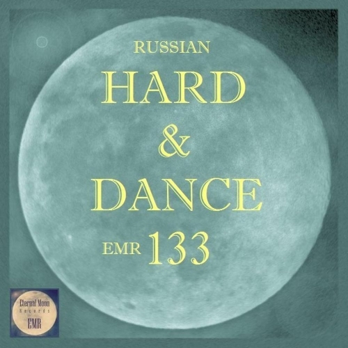  Russian Hard & Dance EMR, Vol. 133 (2025) 