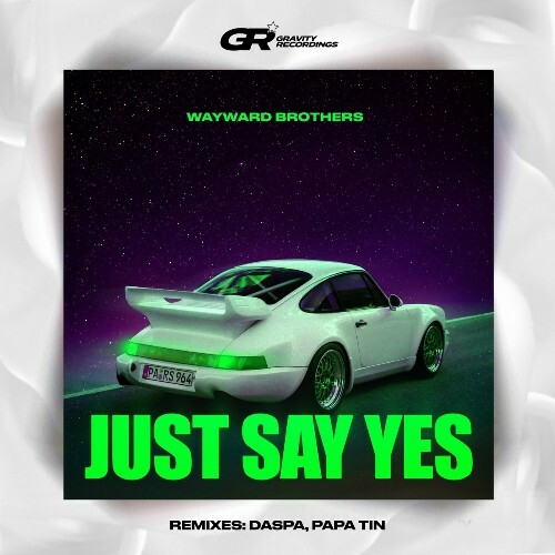  Wayward Brothers - Just Say Yes (2023) 