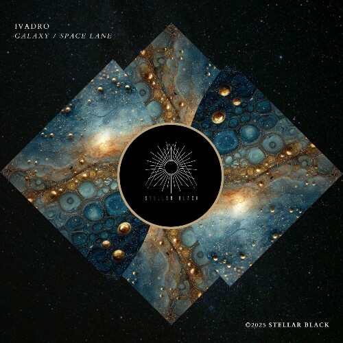  IVADRO - Galaxy / Space Lane (2025) 