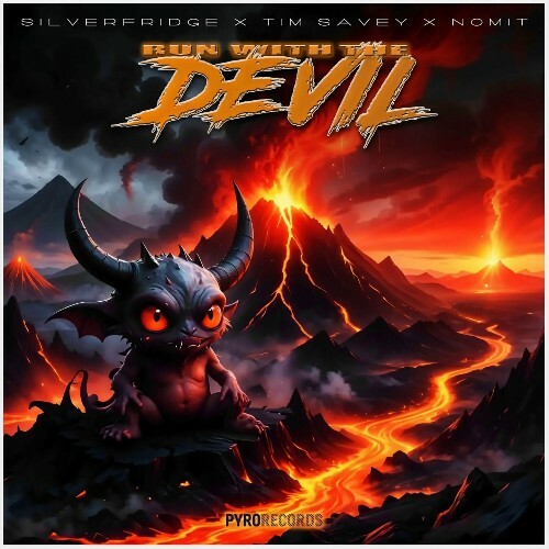  SilverFridge x Tim Savey x NomiT - Run With The Devil (2024) 