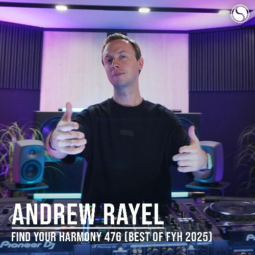  Andrew Rayel - Find Your Harmony 476 Best Of Fyh 2025 (2025-12-18) 