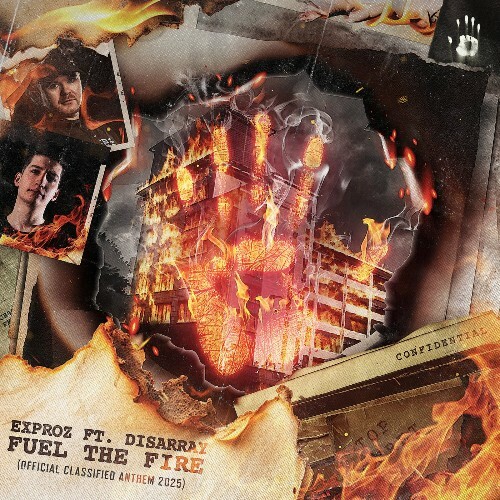 Exproz Ft. Disarray - Fuel The Fire (Official Classified 2025 Anthem) (2025) Exproz Ft. Disarray - Fuel The Fire (Official Classified 2025 Anthem) (2025)