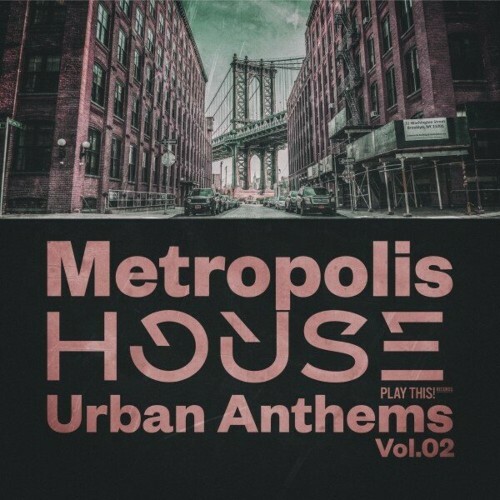 VA -  Metropolis House: Urban Anthems, Vol.02 (2024) [MP3] MEW71F3_o