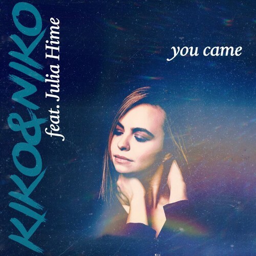  Kiko&Niko feat Julia Hime - You Came (2024) 