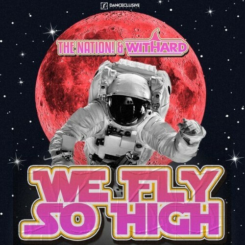 The Nation & Withard - We Fly so High (2026) 