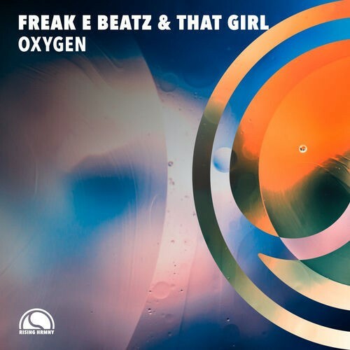  Freak E Beatz & That Girl - Oxygen (2026) 