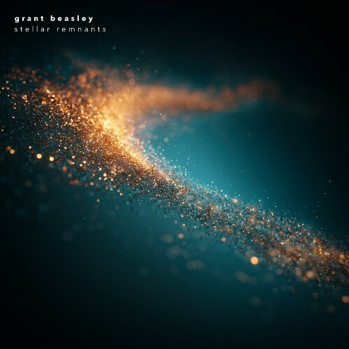  Grant Beasley - Stellar Remnants (2026) 