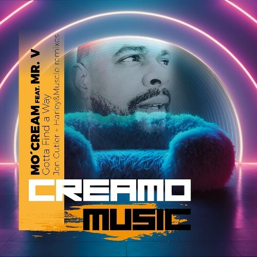  Mo'Cream feat Mr. V - Gotta Find a Way (Remixes) (2024) 