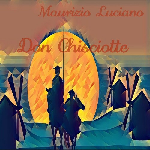 Maurizio Luciano — Don Chisciotte (2024)