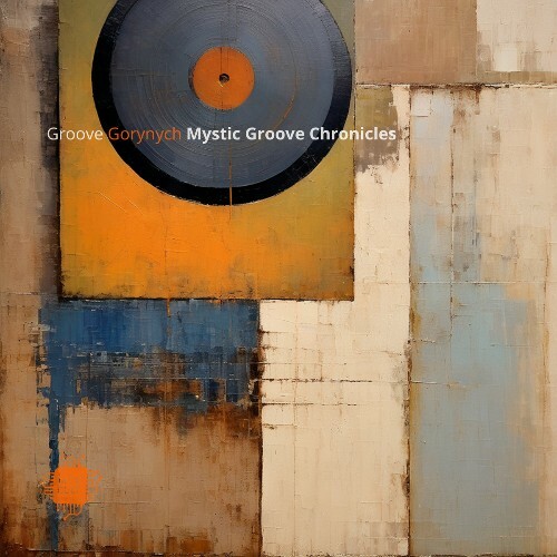  Groove Gorynych - Mystic Groove Chronicles (2024) 