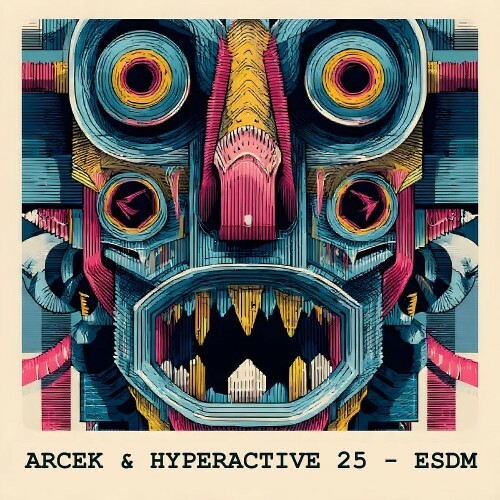  Arcek & Hyperactive 25 - ESDM (2026) 