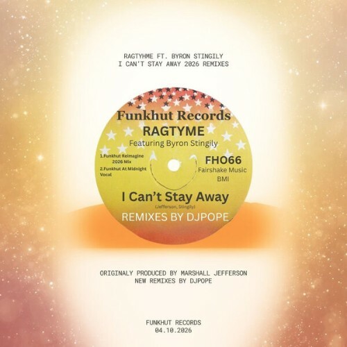 Ragtyme Ft. Byron Stingily - I Can't Stay Away (DJ Pope Remix) (2026) Ragtyme Ft. Byron Stingily - I Can't Stay Away (DJ Pope Remix) (2026)