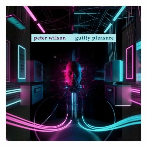  Peter Wilson - Guilty Pleasure (2026) 