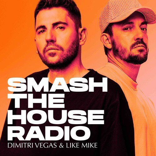  Dimitri Vegas and Like Mike - Smash The House (2024-07-06) 