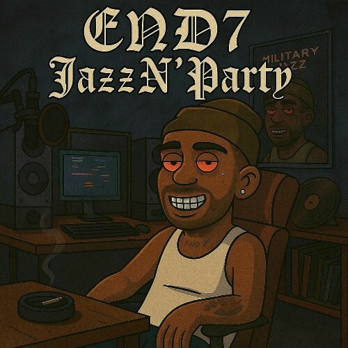  End7even - JazzN'Party (2025) 