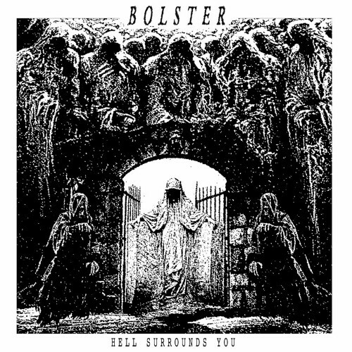  Bolster - Hell Surrounds You (2024) 