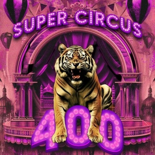 Supercircus 400 Best of Nu Disco & House (2025)
