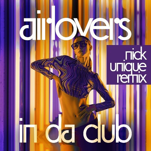  Air Lovers - In Da Club (Nick Unique Remix) (2025) 
