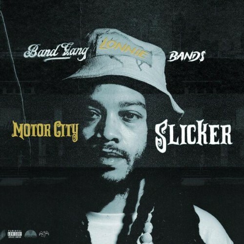  Band Gang Lonnie Bands - Motor City Slicker (2026) 