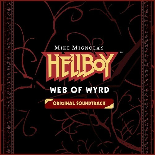Phil French, Tom Puttick - Hellboy Web Of Wyrd (Original Soundtrack) (2024)
