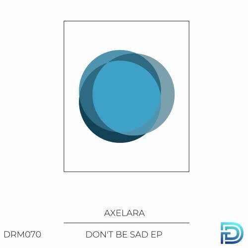  AxeLara - Don't Be Sad (2024) 