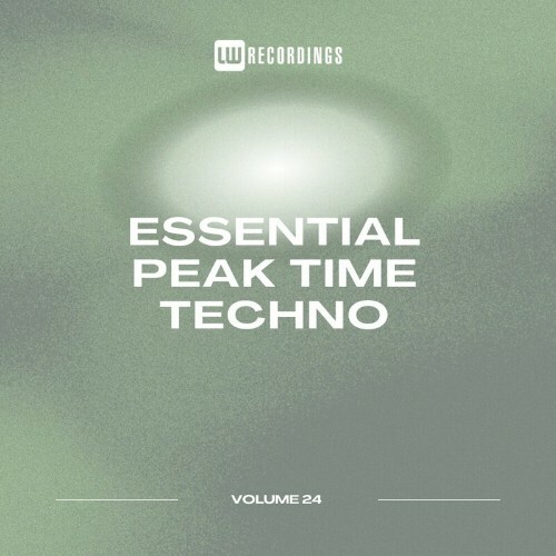  Essential Peak Time Techno, Vol. 24 (2024) 