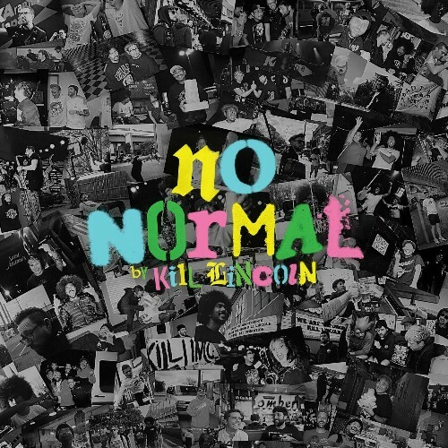  Kill Lincoln - No Normal (2024) 