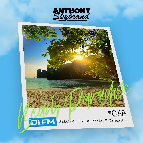  Anthony Skybrand - Beach Paradise Radio 068 (2025-07-07) 
