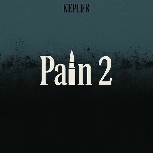  Kepler - PAIN 2 (2025) 