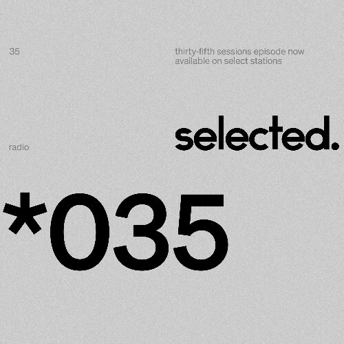  Selected - Selected Sessions 035 (2025-09-29) 