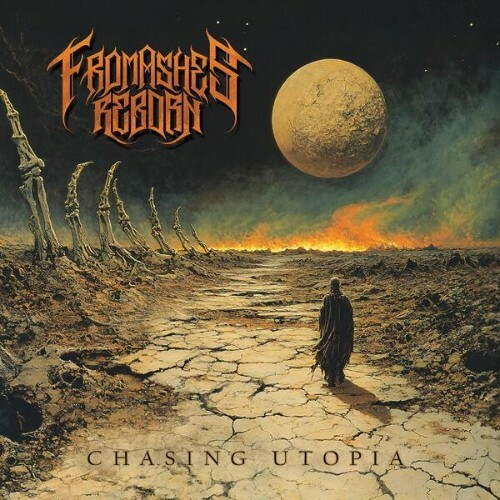  From Ashes Reborn - Chasing Utopia (2026) 
