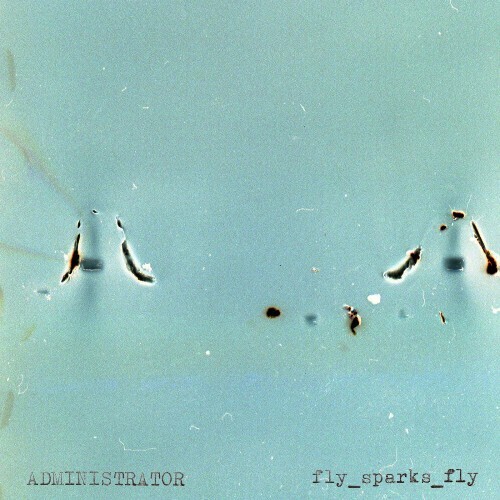  Administrator - fly sparks fly (2026) 