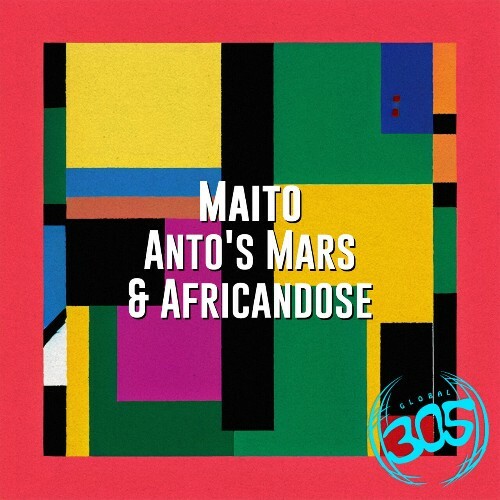  Anto's Mars & Africandose - MAITO (2024) 