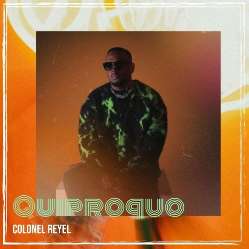  Colonel Reyel - Quiproquo (2026) 