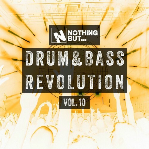  Nothing But... Drum & Bass Revolution, Vol. 10 (2025) 