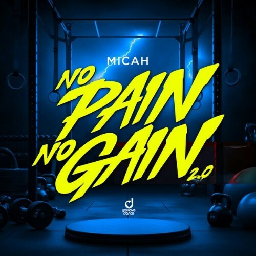  Micah - No Pain No Gain 2.0 (2025) 